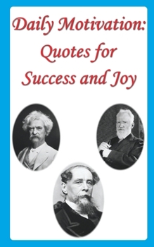 Paperback Daily Motivation: Quotes for Success and Joy Book