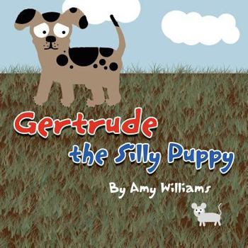 Paperback Gertrude the Silly Puppy Book