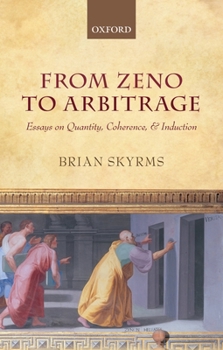 Paperback From Zeno to Arbitrage: Essays on Quantity, Coherence, and Induction Book