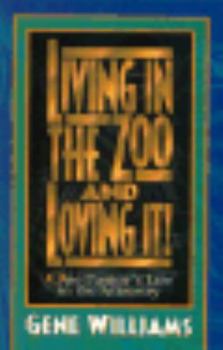 Paperback Living in the Zoo and Loving It!: One Pastor's Life in the Ministry Book