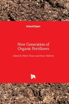 Hardcover New Generation of Organic Fertilizers Book