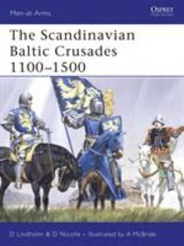 Paperback The Scandinavian Baltic Crusades 1100-1500 Book