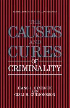 Hardcover The Causes and Cures of Criminality Book