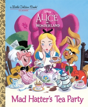 Hardcover Mad Hatter's Tea Party (Disney Alice in Wonderland) Book