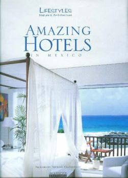 Hardcover Lifestyles, Nature & Architecture: Amazing Hotels (English and Spanish Edition) Book