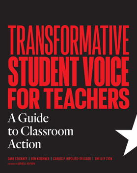 Paperback Transformative Student Voice for Teachers: A Guide to Classroom Action Book