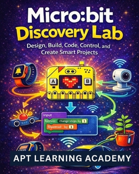 Paperback Micro: bit Discovery Lab: Design, Build, Code, Control, and Create Smart Projects Book