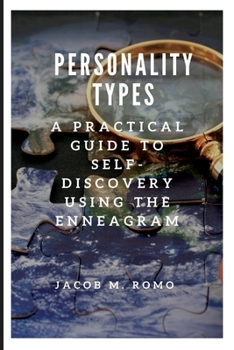 Paperback Personality Types: A Practical Guide to Self-Discovery Using the Enneagram Book