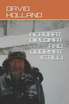 Paperback Acrobat, Diplomat and Doormat (Still) Book
