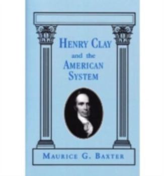 Paperback Henry Clay and the American System Book