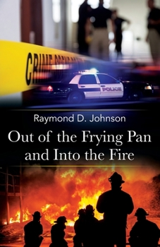 Paperback Out of the Frying Pan and Into the Fire Book