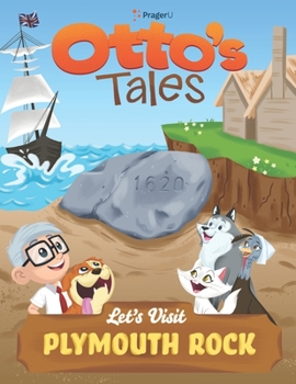 Paperback Otto's Tales: Let's Visit Plymouth Rock Book