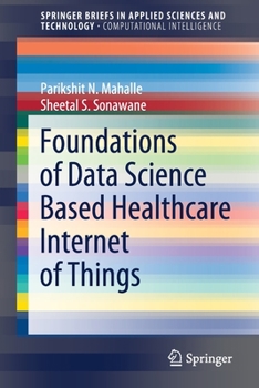 Paperback Foundations of Data Science Based Healthcare Internet of Things Book