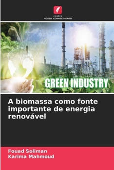 A biomassa como fonte importante de energia renovável (Portuguese Edition)
