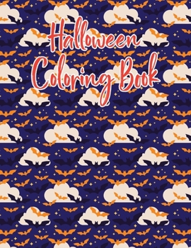 Paperback Halloween coloring book: Halloween Coloring Book for Kids Ages 4 to 8, Halloween coloring and activity book for Boys, Girls and Toddlers Ages 4 Book