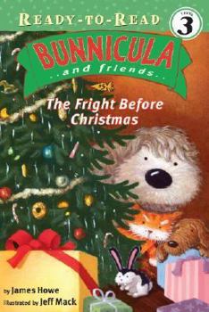 The Fright Before Christmas (Bunnicula and Friends Ready-to-Read) - Book #5 of the Bunnicula and Friends