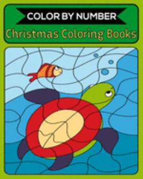 Paperback Color By Number Christmas Coloring Books: 50 Unique Color By Number Design for drawing and coloring Stress Relieving Designs for Adults Relaxation Cre Book