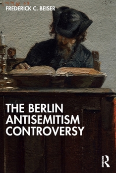 Paperback The Berlin Antisemitism Controversy Book