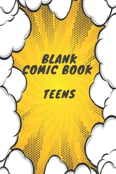 Paperback Blank Comic Book Teens: Blank Comic Book Teens Lovers / Write and Draw Your Own Comics Teens Gift, Variety of Templates for Creative (Comic Sk Book