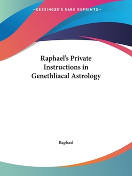 Paperback Raphael's Private Instructions in Genethliacal Astrology Book