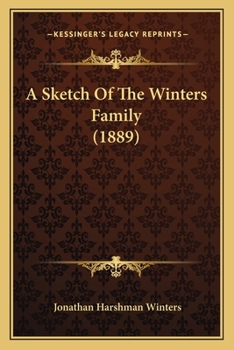 Paperback A Sketch Of The Winters Family (1889) Book