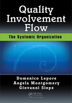 Paperback Quality, Involvement, Flow: The Systemic Organization Book