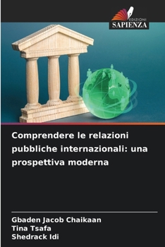 Paperback Comprendere le relazioni pubbliche internazionali: una prospettiva moderna [Italian] Book