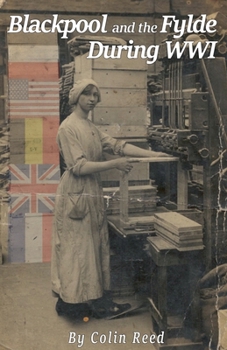Paperback Blackpool and the Fylde During WW1 Book