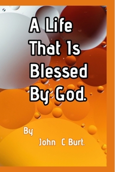 Paperback A Life That Is Blessed By God. Book