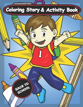 Paperback Back to School: Coloring Story and Activity Book for Kids with Coloring Pages, Word Search, Mazes and Sudoku Book