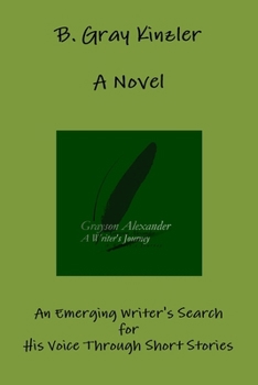 Grayson Alexander A Writer's Journey