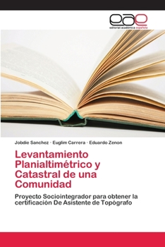 Paperback Levantamiento Planialtimétrico y Catastral de una Comunidad [Spanish] Book