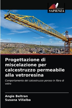 Paperback Progettazione di miscelazione per calcestruzzo permeabile alla vetroresina [Italian] Book