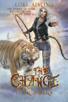Paperback The Change: Four Others: A Post-apocalyptic Fantasy (Book 2) Book