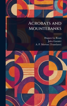 Hardcover Acrobats and Mountebanks Book