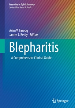 Blepharitis: A Comprehensive Clinical Guide