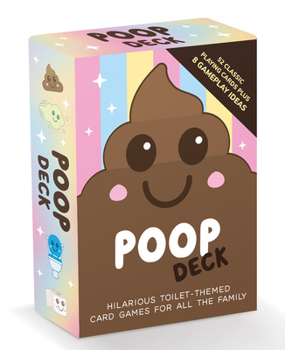 Cards Poop Deck: Hilarious Toilet-Themed Card Games Book