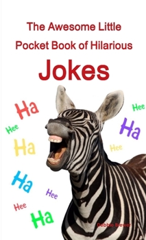 Paperback The Awesome Little Pocket Book of Hilarious Jokes Book