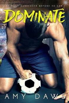 Dominate - Book #5 of the Harris Brothers