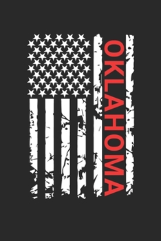 Oklahoma: Oklahoma Notebook Composition Cute White And Black USA Flag- Writing Journal Notebook To Take Notes For Students, Teachers, Travelers And ... Journal Planner, Blank Book 6 X 9 110 Pages