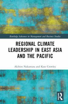 Hardcover Regional Climate Leadership in East Asia and the Pacific Book