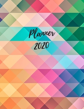 2020 Planner Weekly Monthly colored triangles, Daily Agenda, Calendar 12 months large (8,5 x 11 in) Pretty gift: Jan 1, 2020 to Dec 31, 2020: Weekly & Monthly View Planner, Organizer & Diary Notebook 