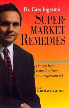Hardcover Supermarket Remedies: Proven Home Remedies from Your Supermarket Book