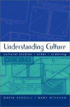 Hardcover Understanding Culture: Cultural Studies, Order, Ordering Book