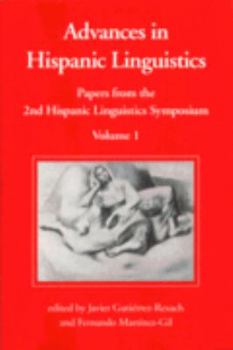 Paperback Advances in Hispanic linguistics: Papers from the 2nd Hispanic Linguistics Symposium Book