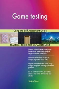 Paperback Game testing Complete Self-Assessment Guide Book