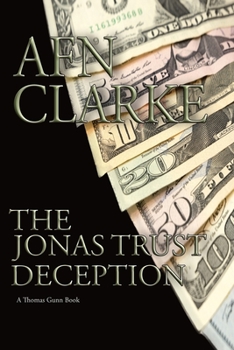 Paperback The Jonas Trust Deception: A Thomas Gunn Thriller Book