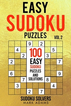 Paperback Easy Sudoku Puzzles: 100 Easy Sudoku Puzzles And Solutions Book