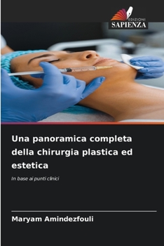 Paperback Una panoramica completa della chirurgia plastica ed estetica [Italian] Book