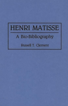 Hardcover Henri Matisse: A Bio-Bibliography Book